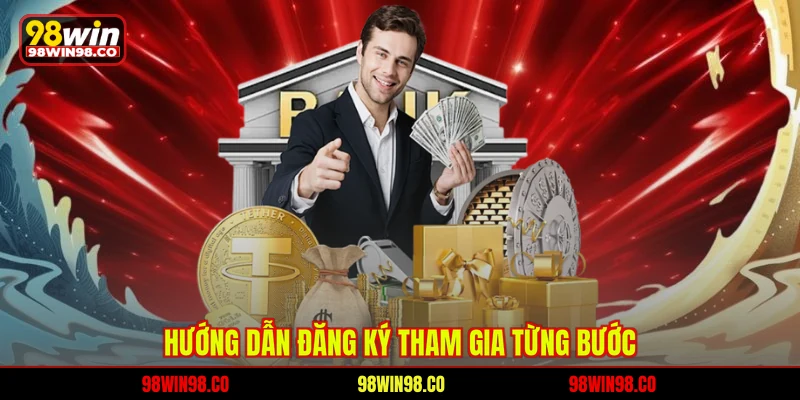 Đại Lý 98WIN - Hợp Tác Bền Vững Thu Nhập Ổn Định Nhất Hướng dẫn đăng ký tham gia từng bước